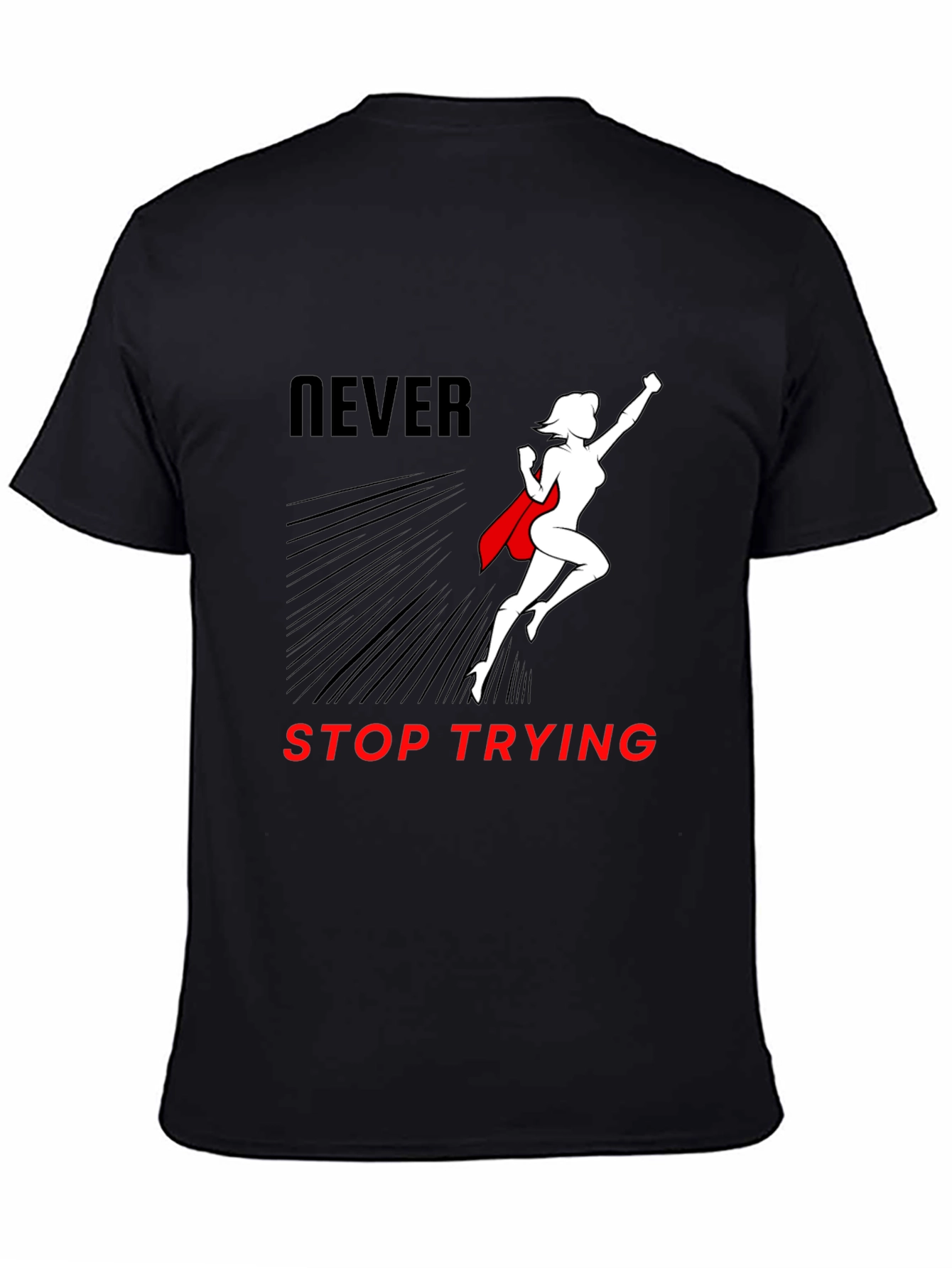 Never Stop Trying Graphic T-Shirt