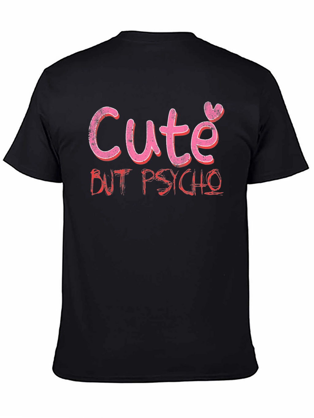 Cute But Psycho Graphic Tee - Black Cotton T-Shirt