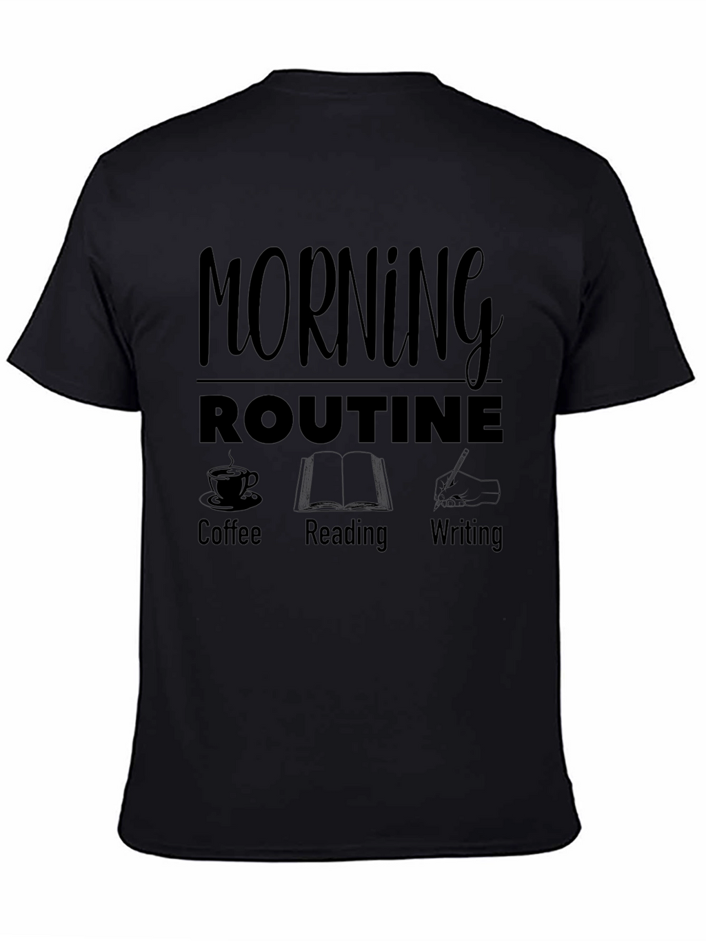 Morning Routine T-Shirt - Coffee Reading Writing