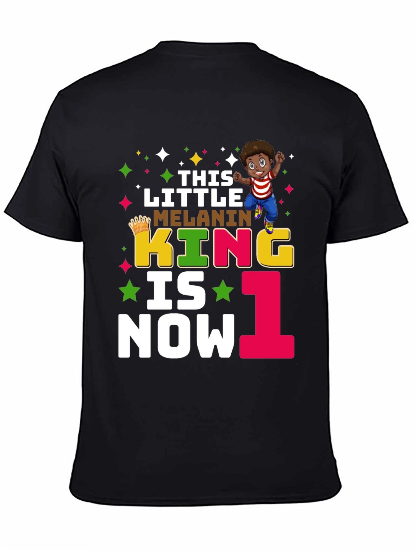 This Little Melanin King is Now One T-Shirt