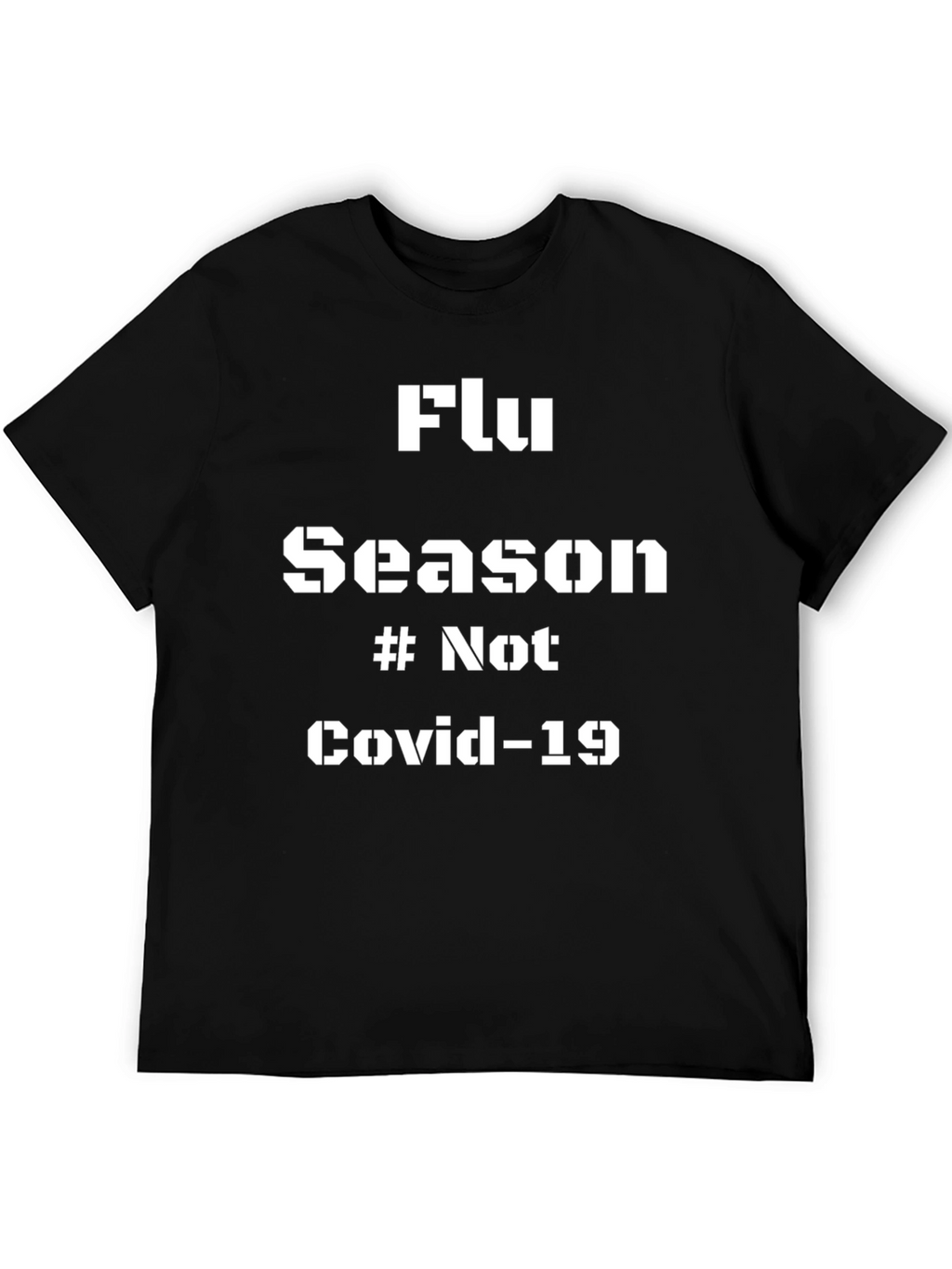 Flu Season T-Shirt - Anti Covid-19 Black Tee