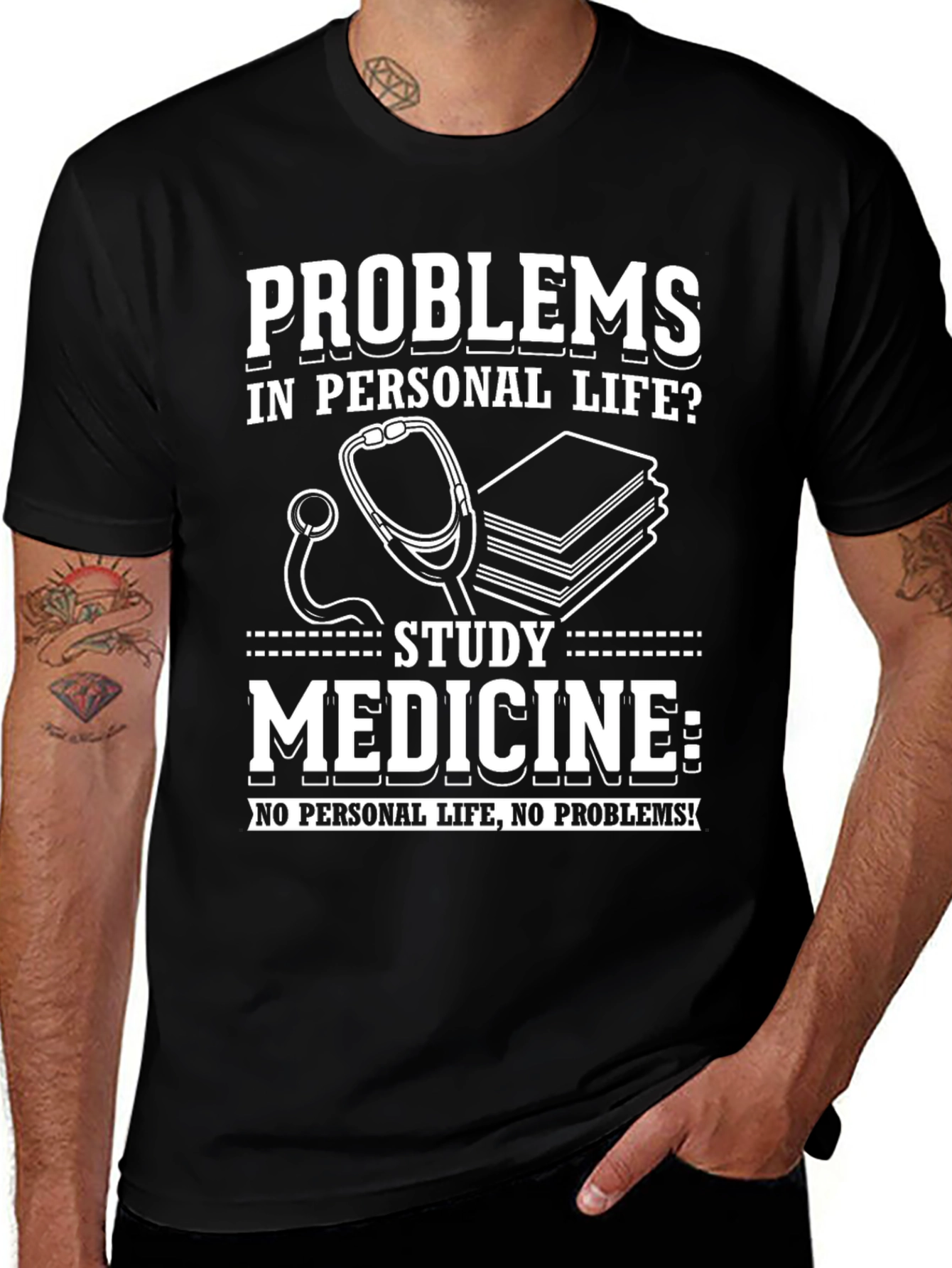 Problems? Study Medicine T-Shirt - No Personal Life No Problems