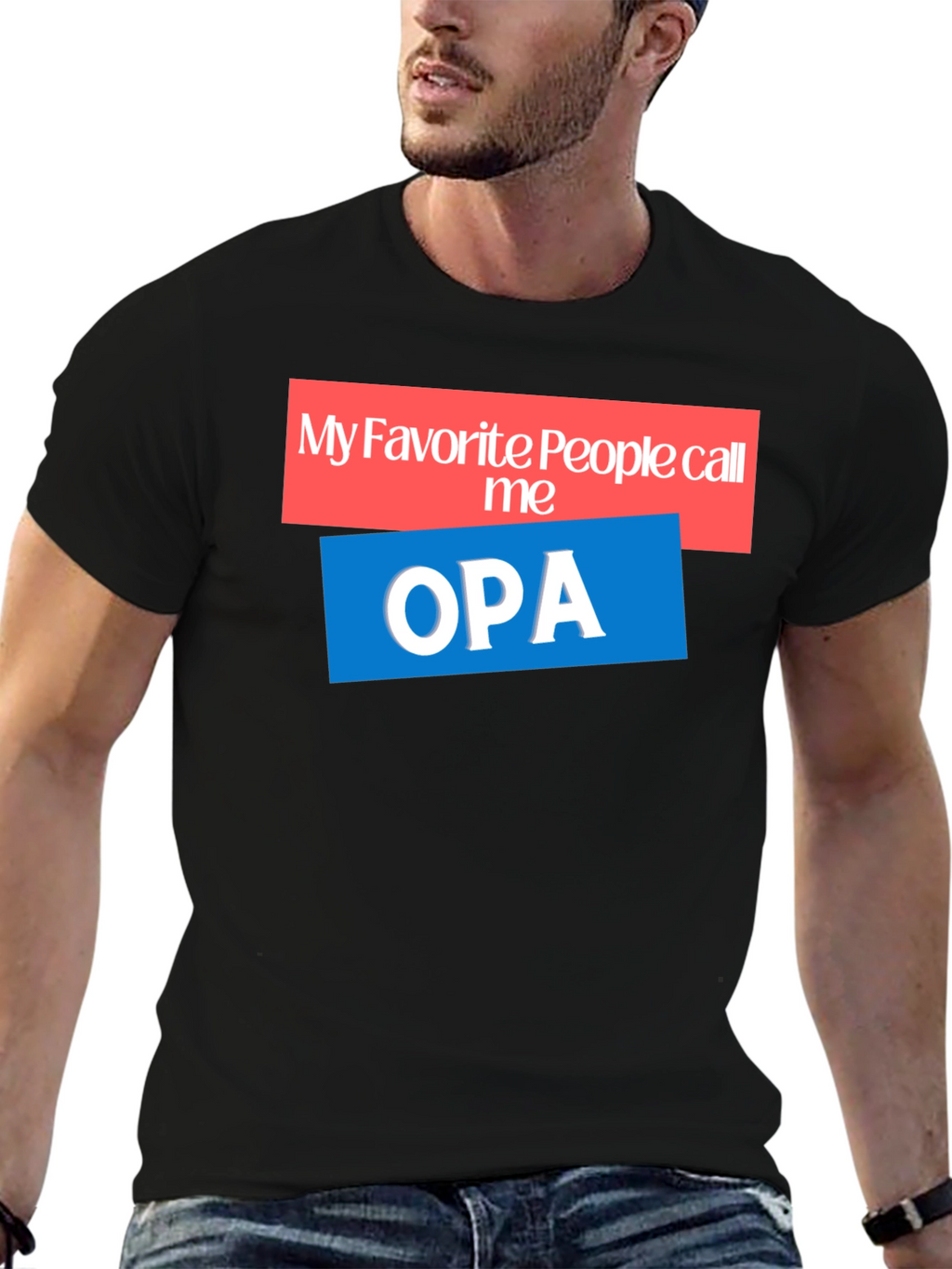 My Favorite People Call Me OPA T-Shirt