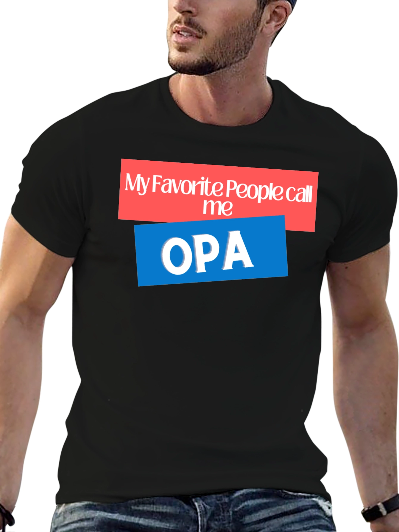 My Favorite People Call Me OPA T-Shirt