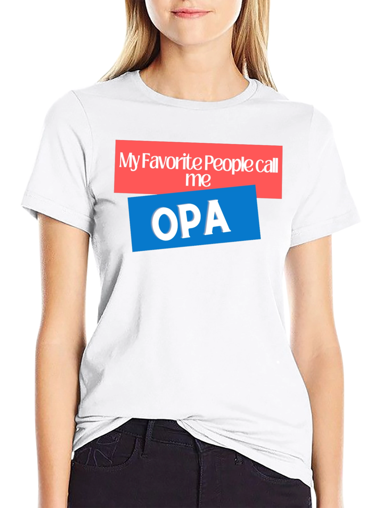 My Favorite People Call Me OPA T-Shirt
