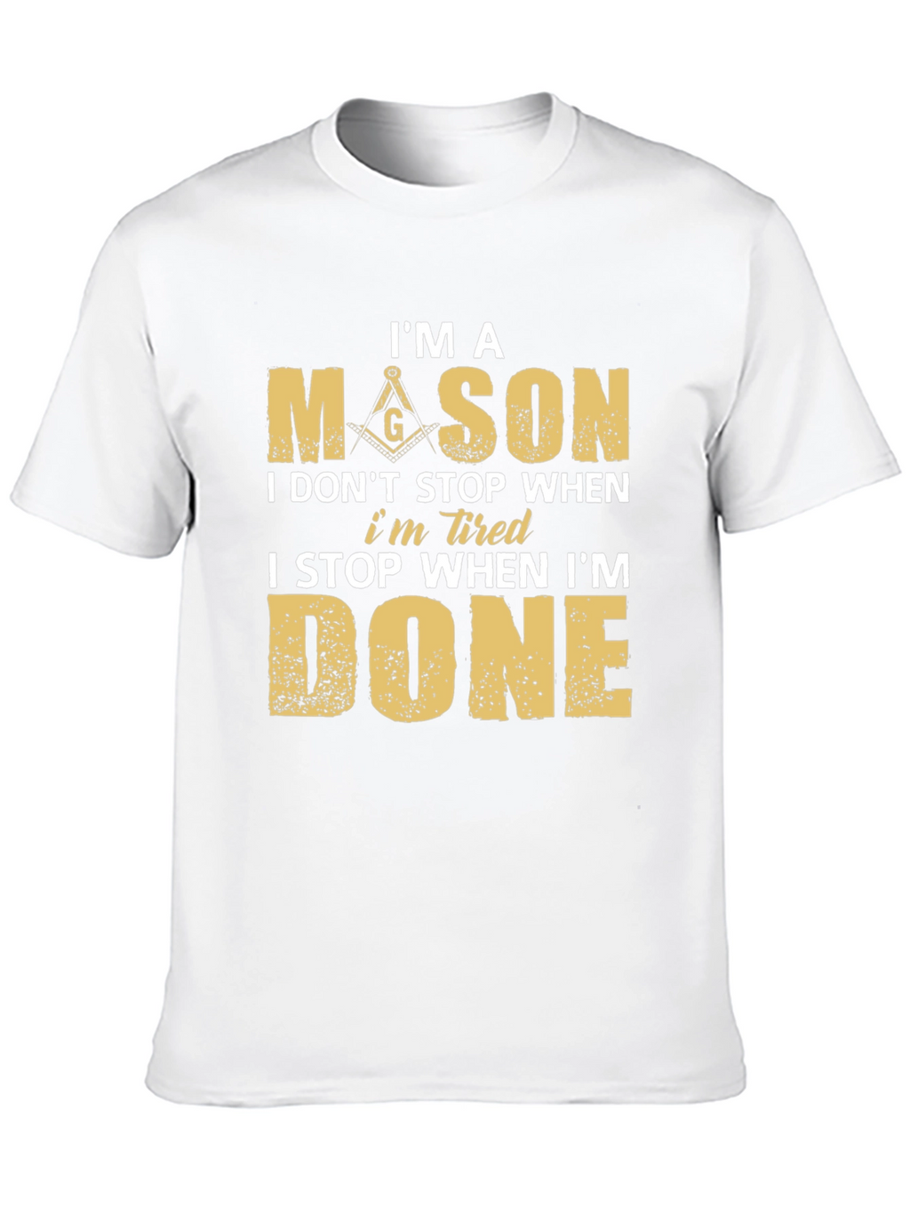 Im a Mason T-Shirt - Masonic Brotherhood Design