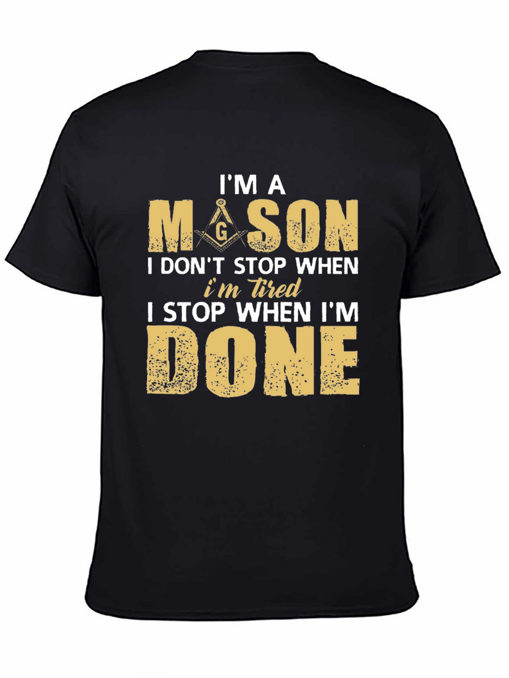 Im a Mason T-Shirt - Masonic Brotherhood Design