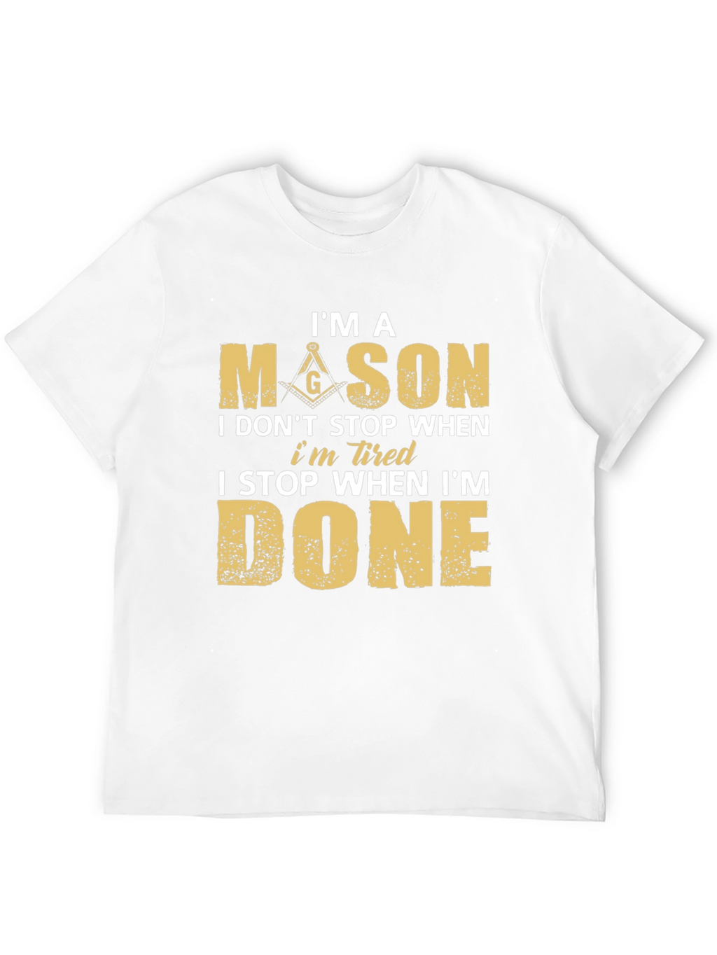 Im a Mason T-Shirt - Masonic Brotherhood Design