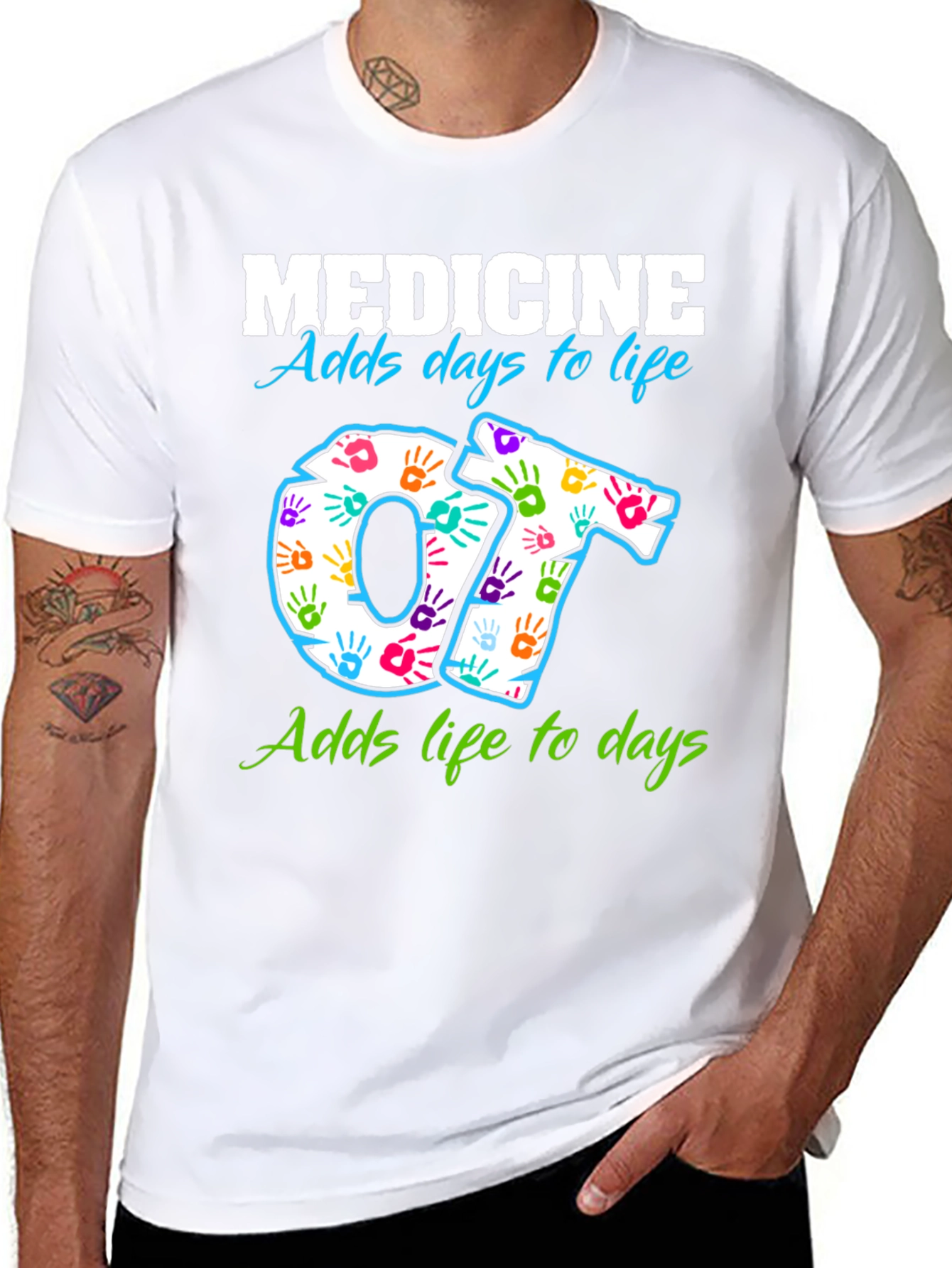 Medicine Adds Days to Life OT T-Shirt