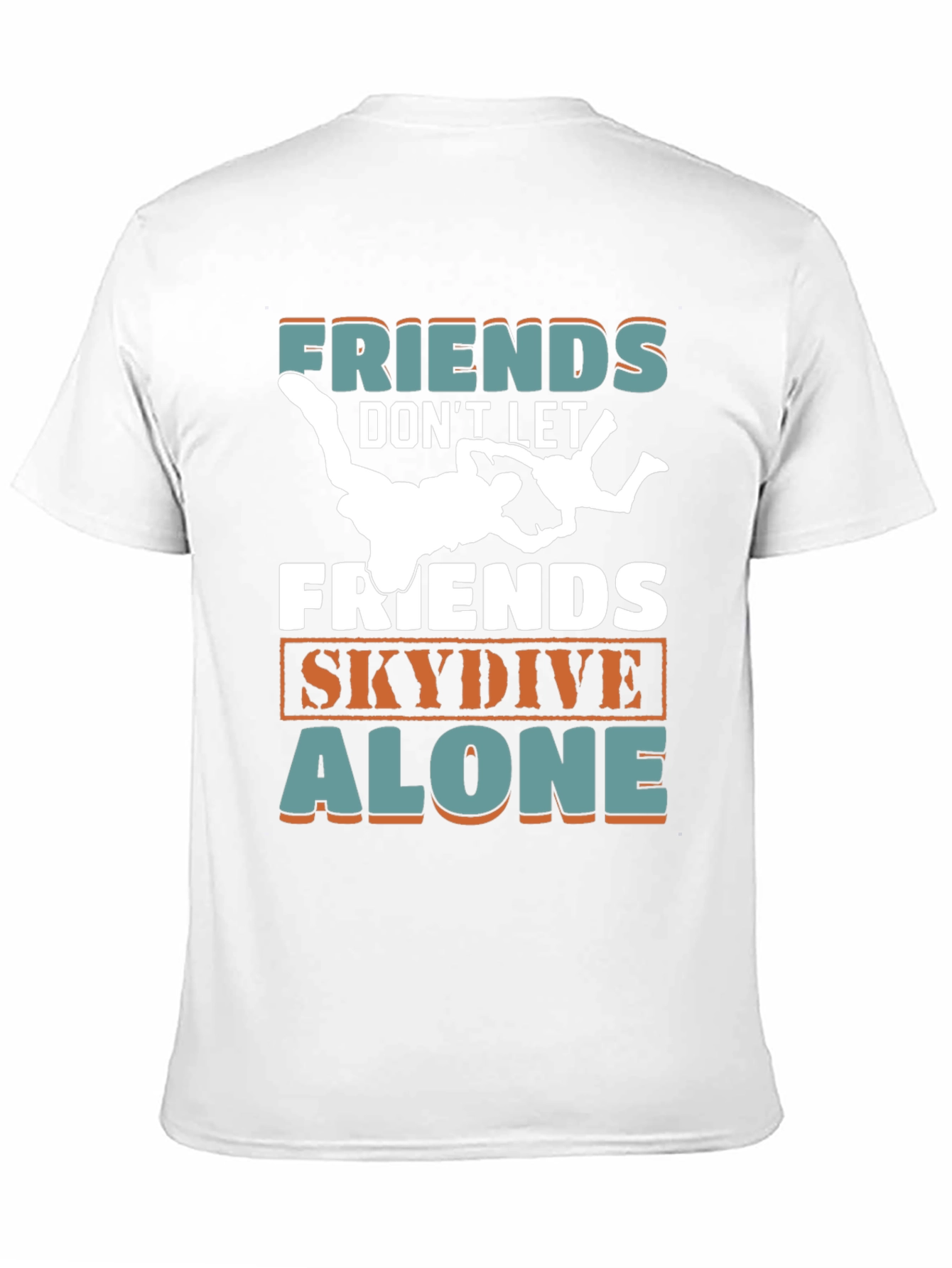 Friends Skydive Alone Graphic Tee - Skydiving Buddy T-Shirt