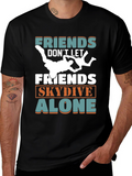 Friends Skydive Alone Graphic Tee - Skydiving Buddy T-Shirt