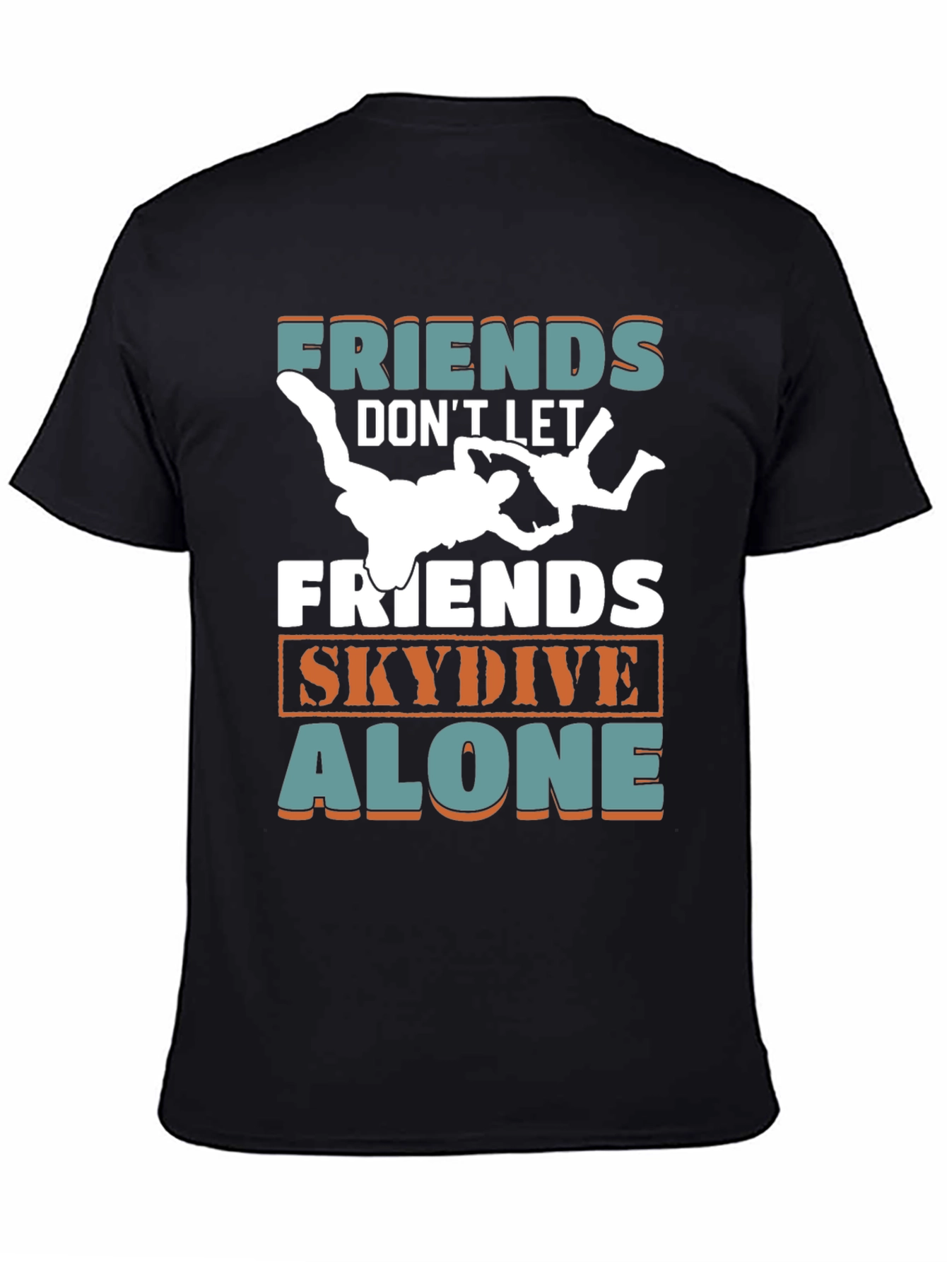 Friends Skydive Alone Graphic Tee - Skydiving Buddy T-Shirt