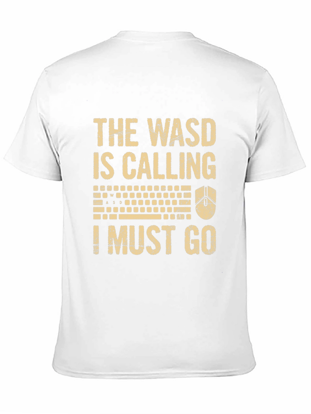 Gamer T-Shirt: The WASD Is Calling Funny Tee