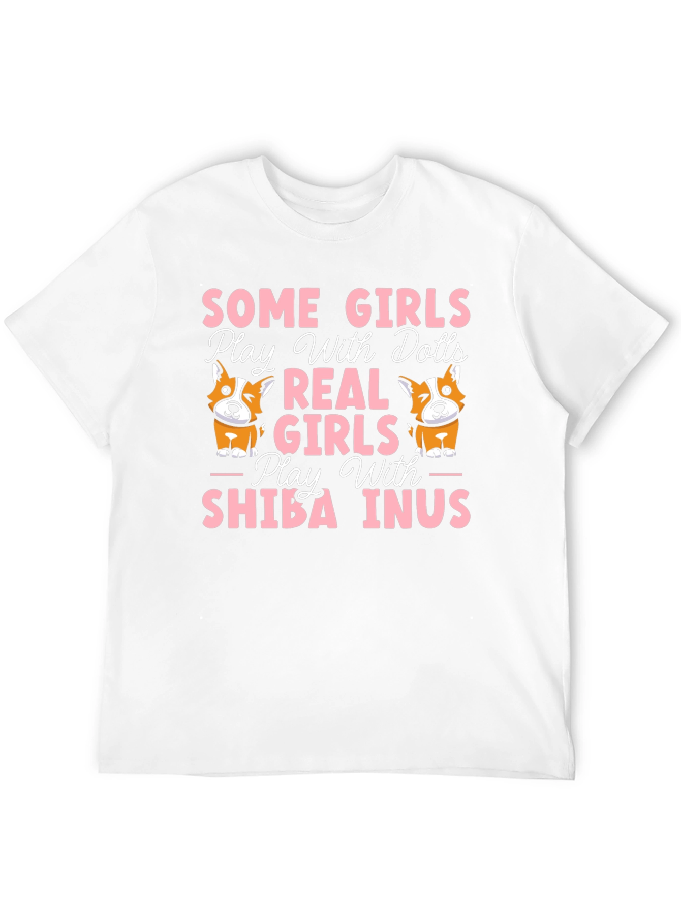 Some Girls Play With Dolls Shiba Inus T-Shirt