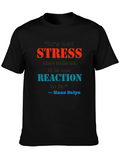 Stress Quote T-Shirt - Reaction Matters