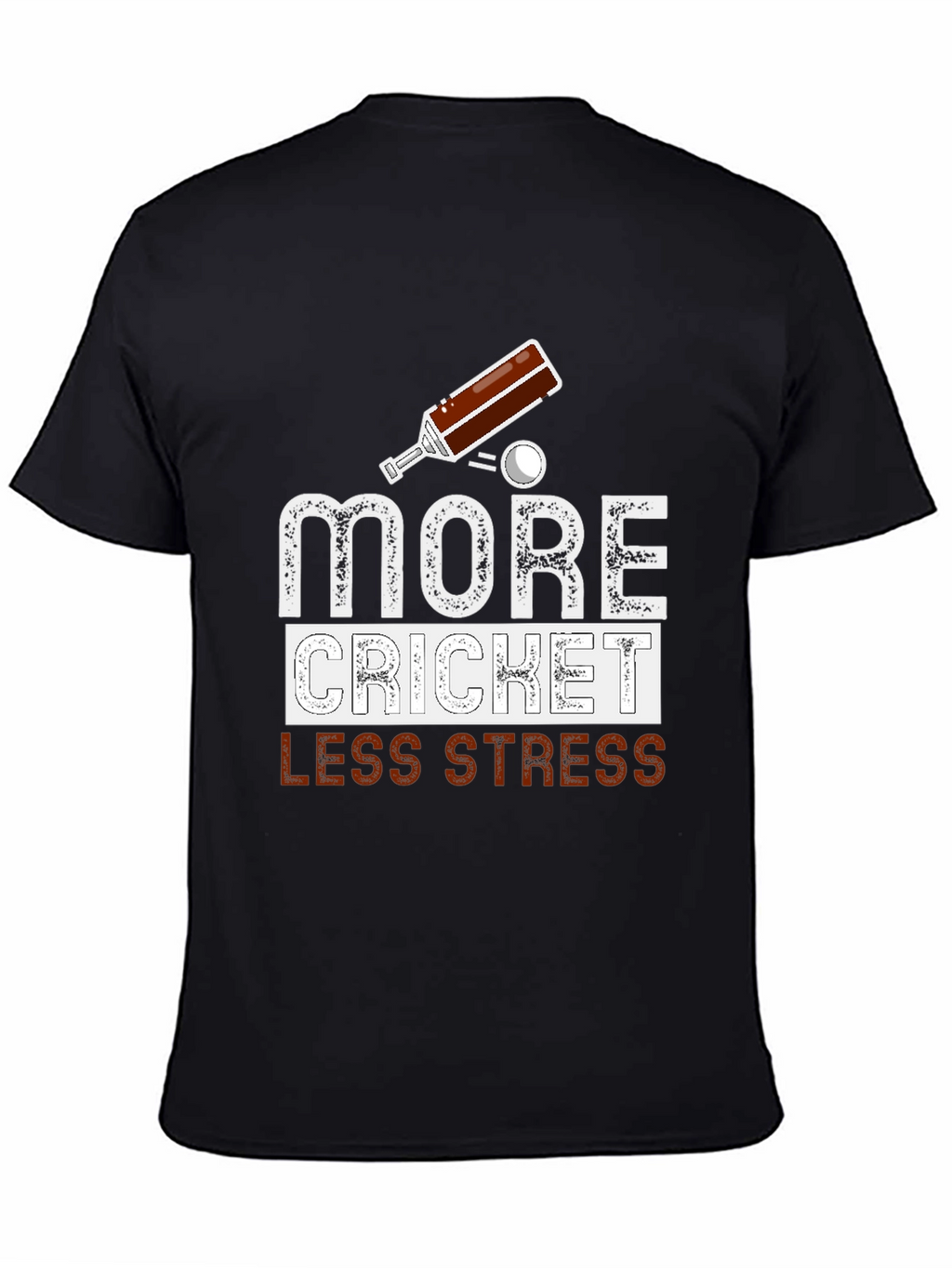 More Cricket Less Stress Graphic Tee