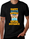 Happy November Birthday Social Distance T-Shirt