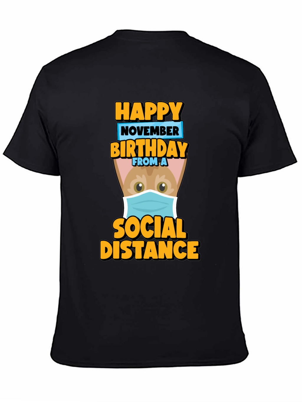 Happy November Birthday Social Distance T-Shirt