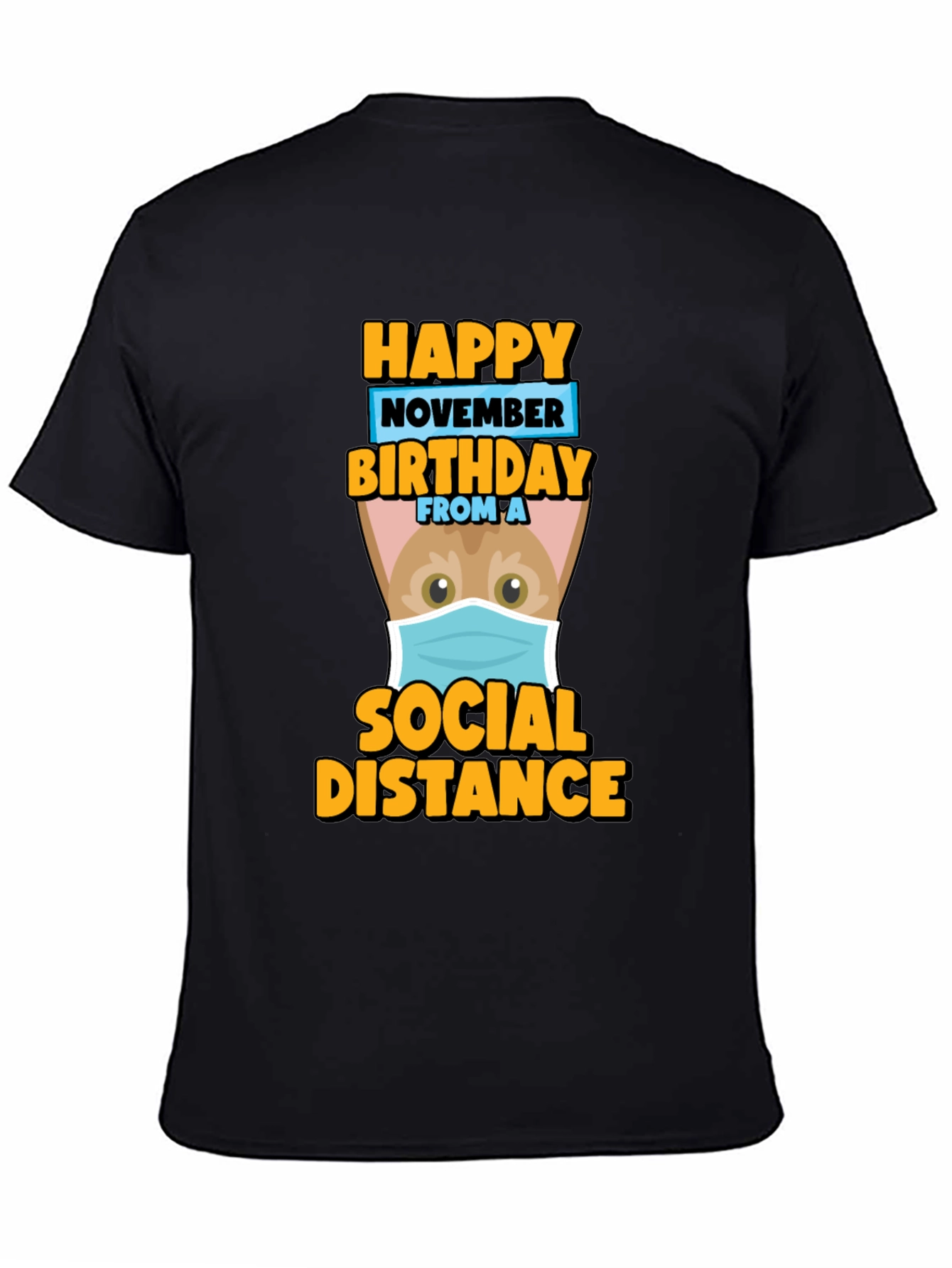 Happy November Birthday Social Distance T-Shirt