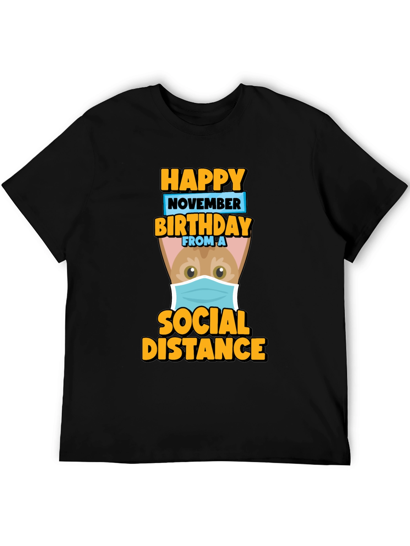 Happy November Birthday Social Distance T-Shirt