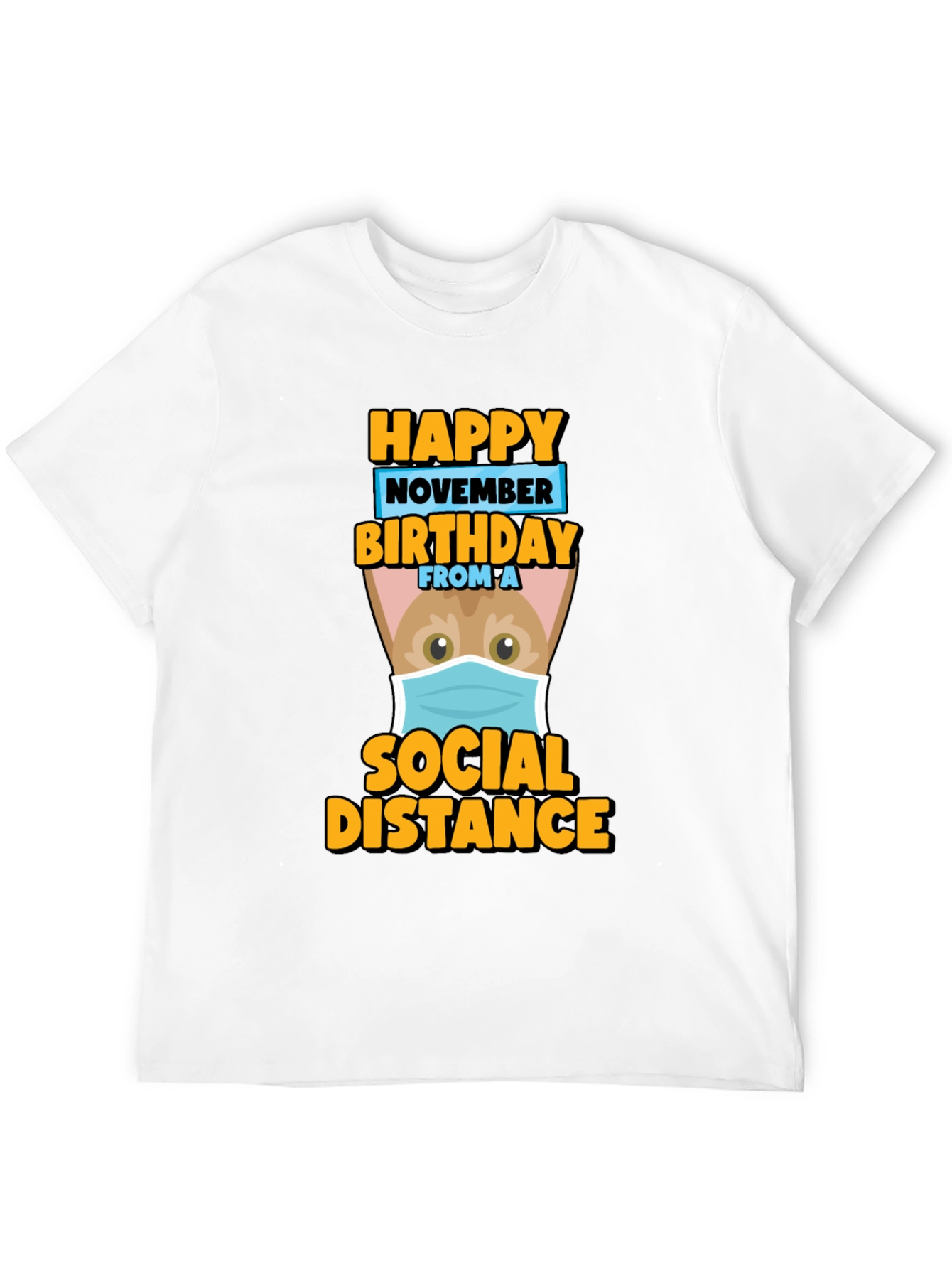 Happy November Birthday Social Distance T-Shirt