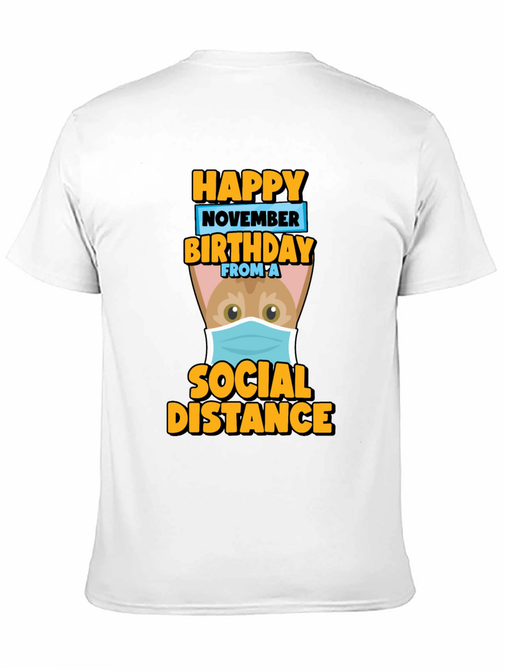 Happy November Birthday Social Distance T-Shirt