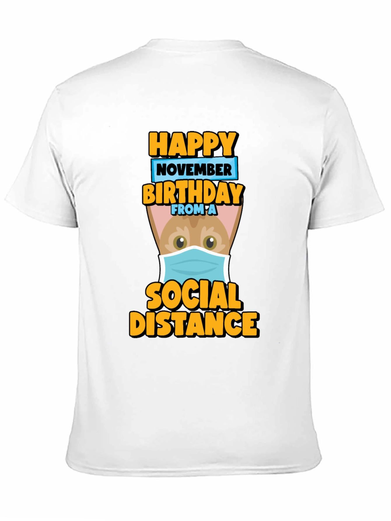 Happy November Birthday Social Distance T-Shirt