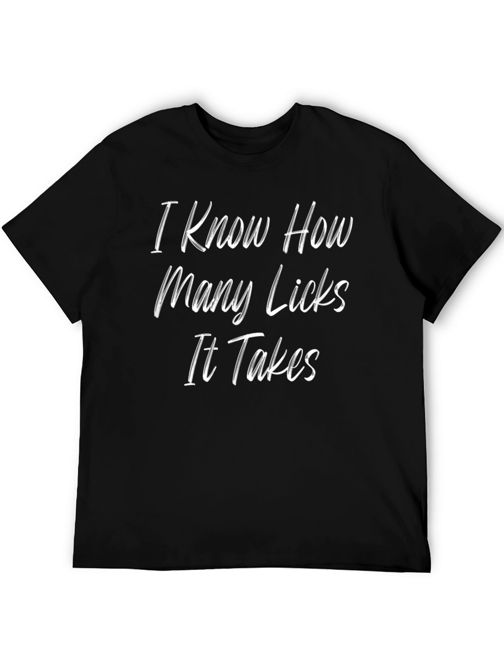 I Know How Many Licks Graphic Tee