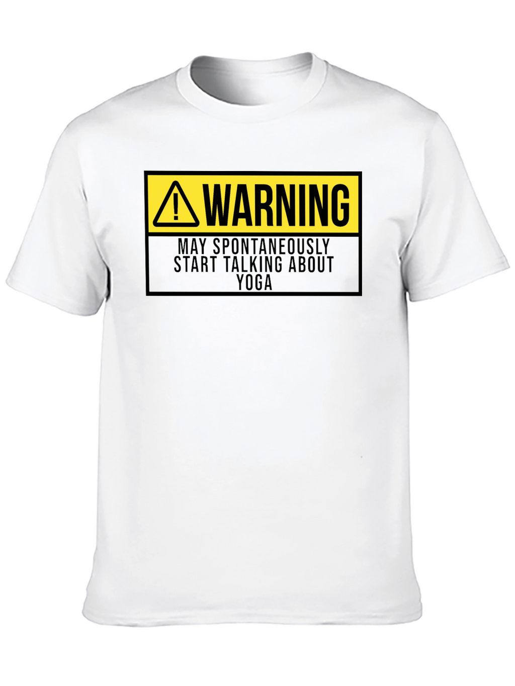 Warning: May Spontaneously Talk Yoga T-Shirt