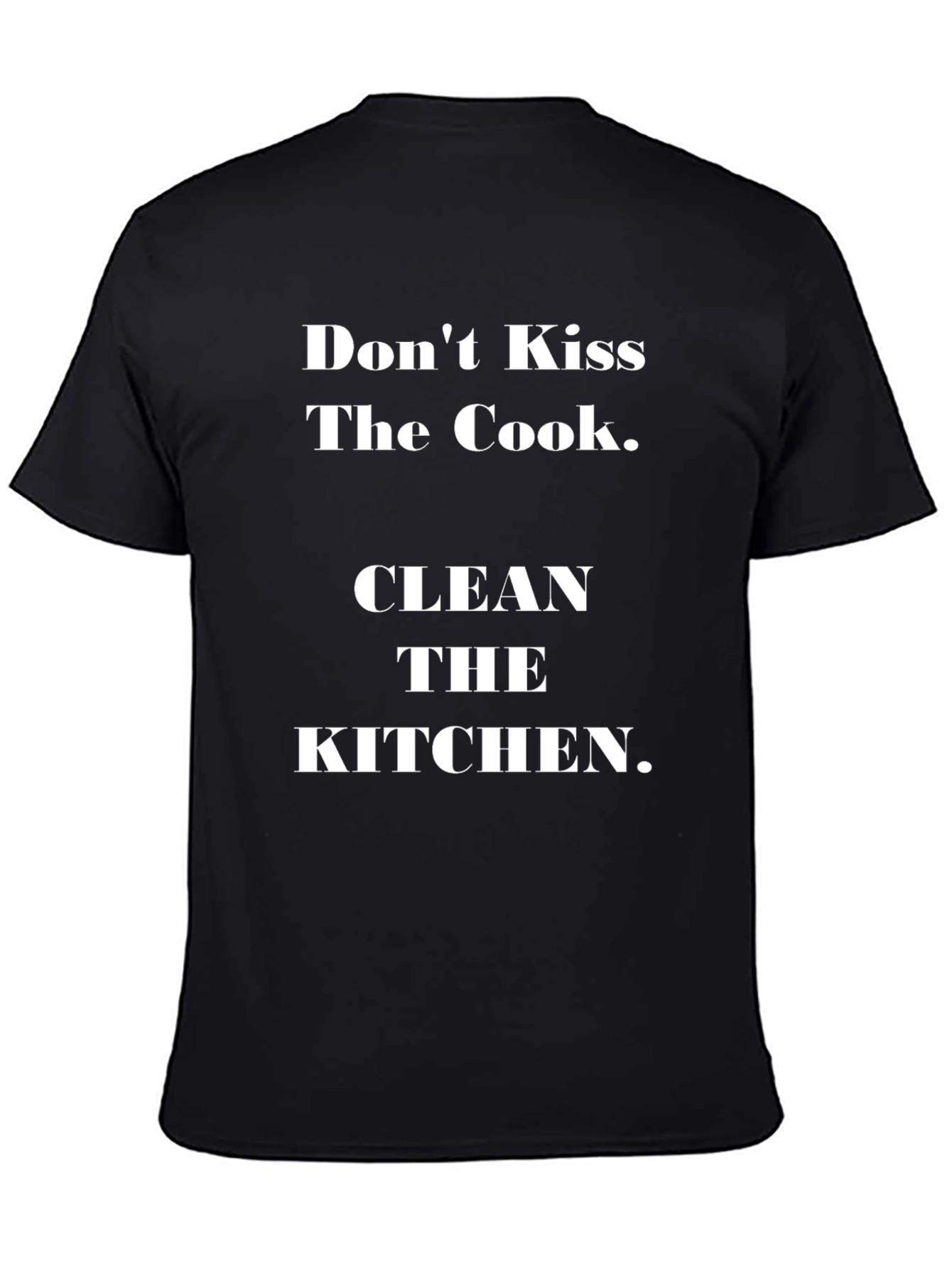 Dont Kiss The Cook Clean The Kitchen Tee