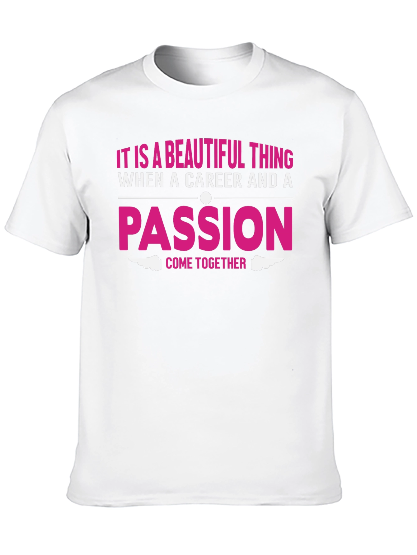 Career & Passion T-Shirt