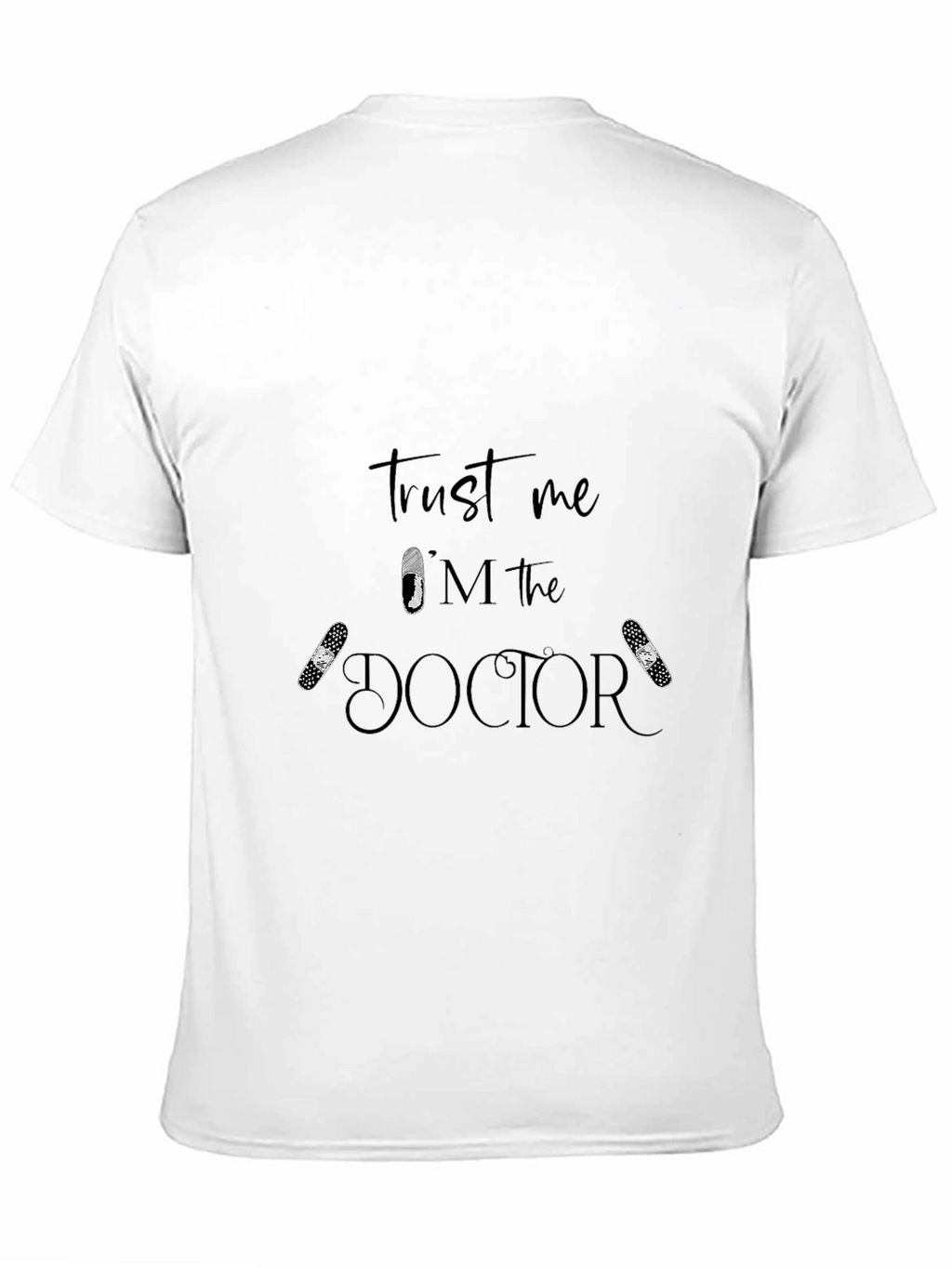 Trust Me Im the Doctor Graphic T-Shirt