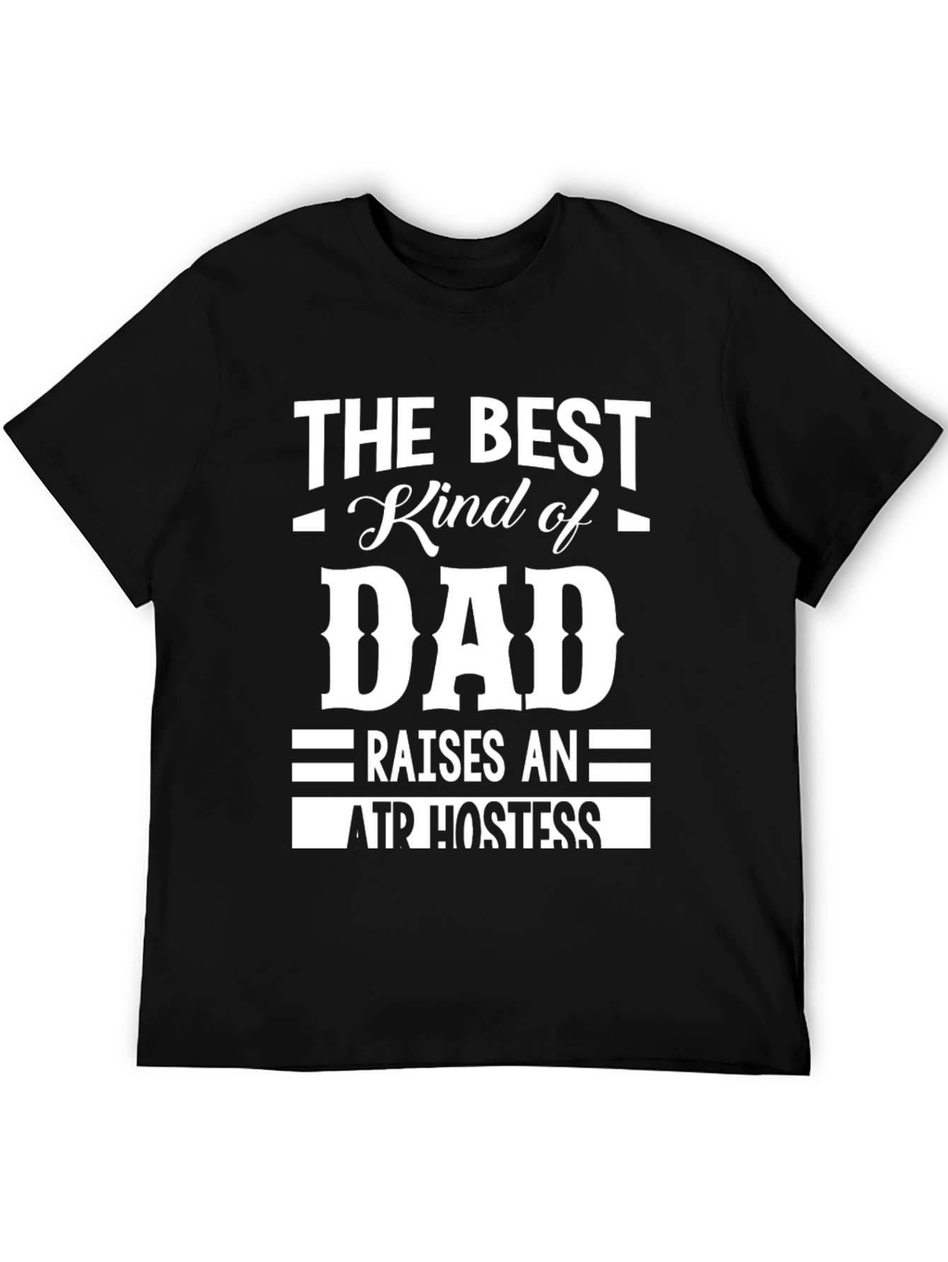 Best Dad Air Hostess T-Shirt - Black Cotton