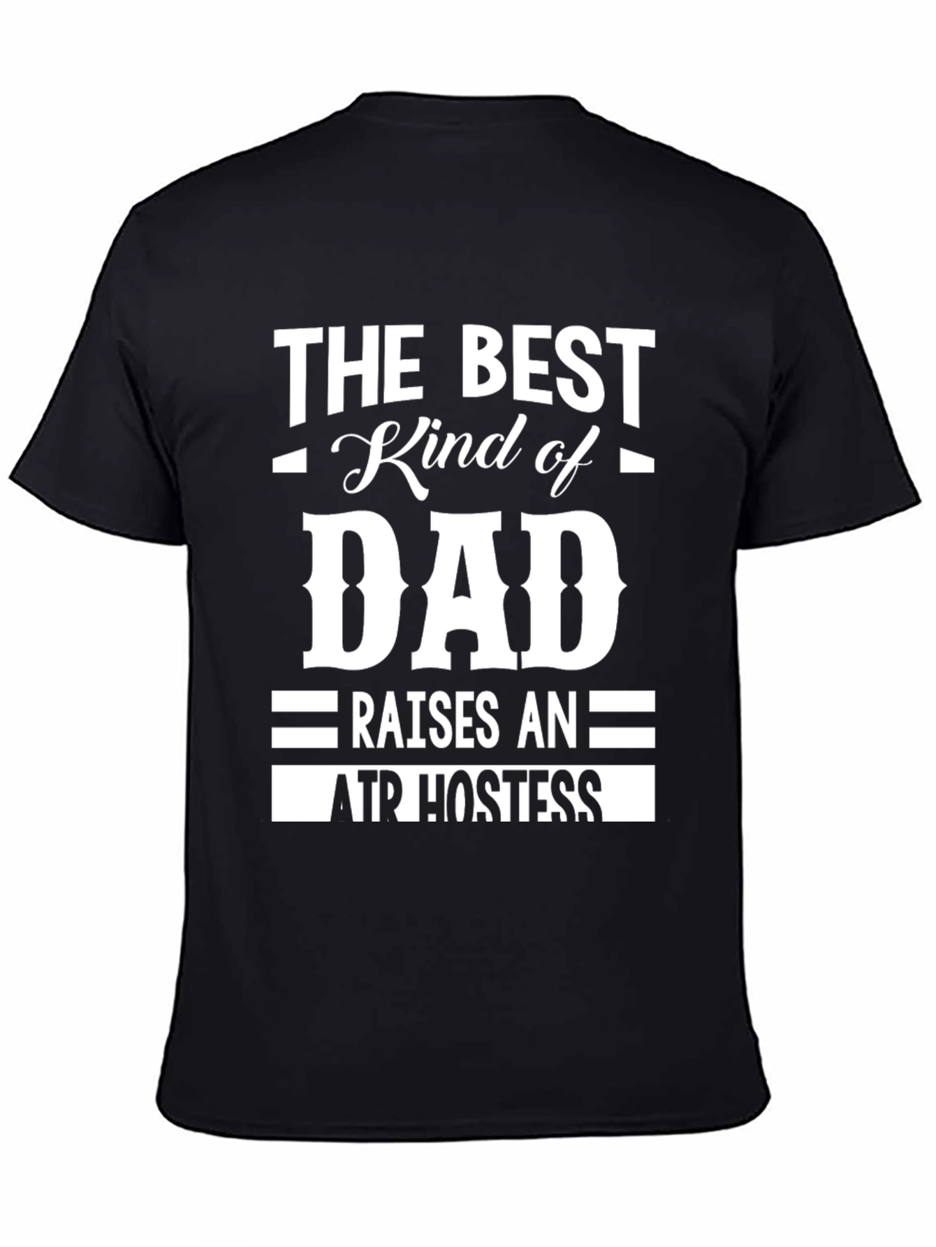 Best Dad Air Hostess T-Shirt - Black Cotton