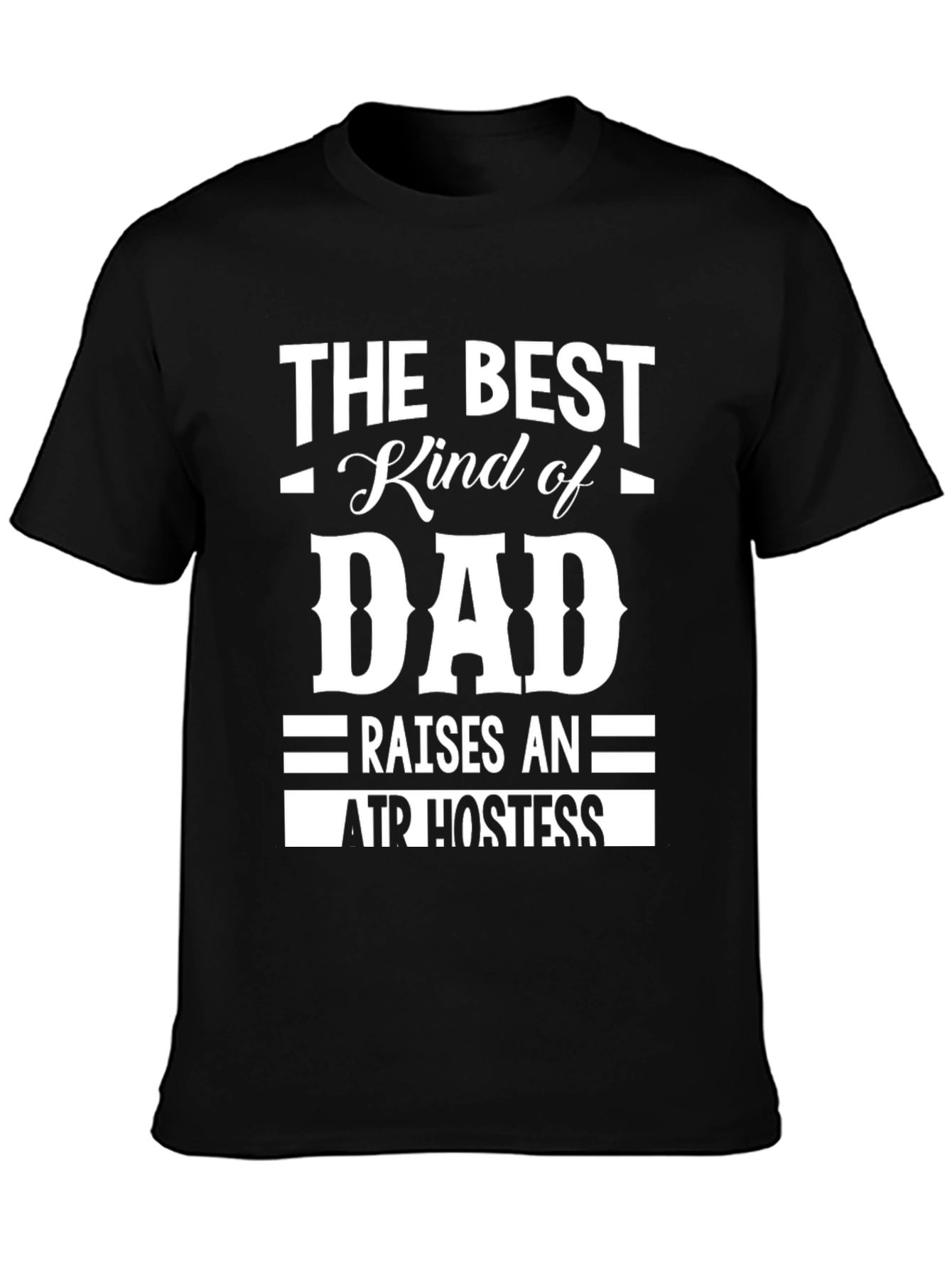 Best Dad Air Hostess T-Shirt - Black Cotton