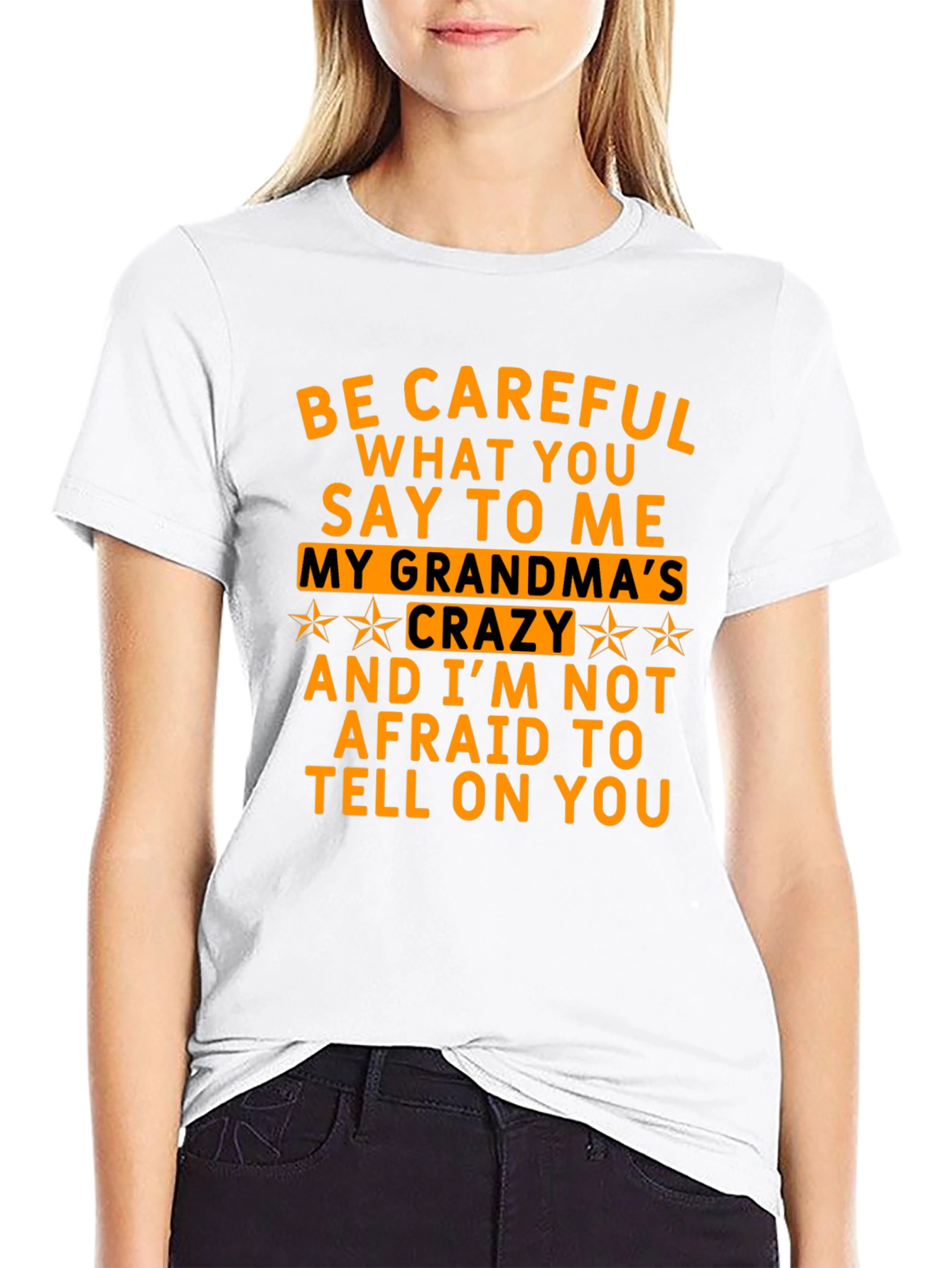 Be Careful What You Say T-Shirt