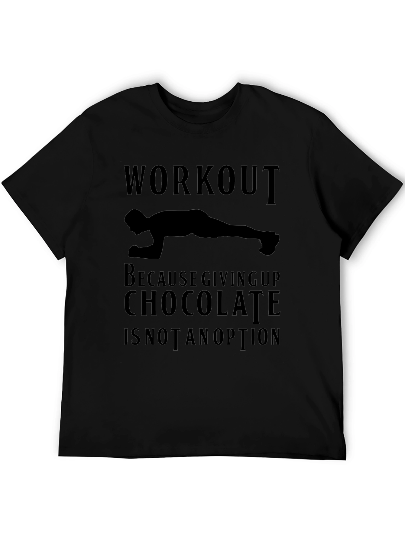 Workout for Chocolate T-Shirt