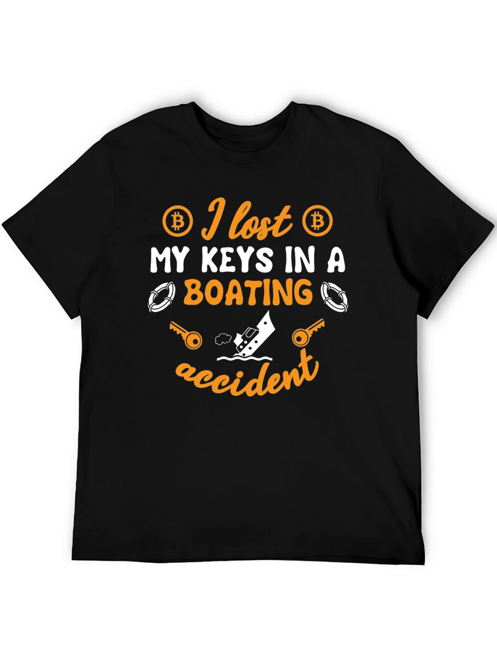 Bitcoin Keys Lost Boating Accident T-Shirt