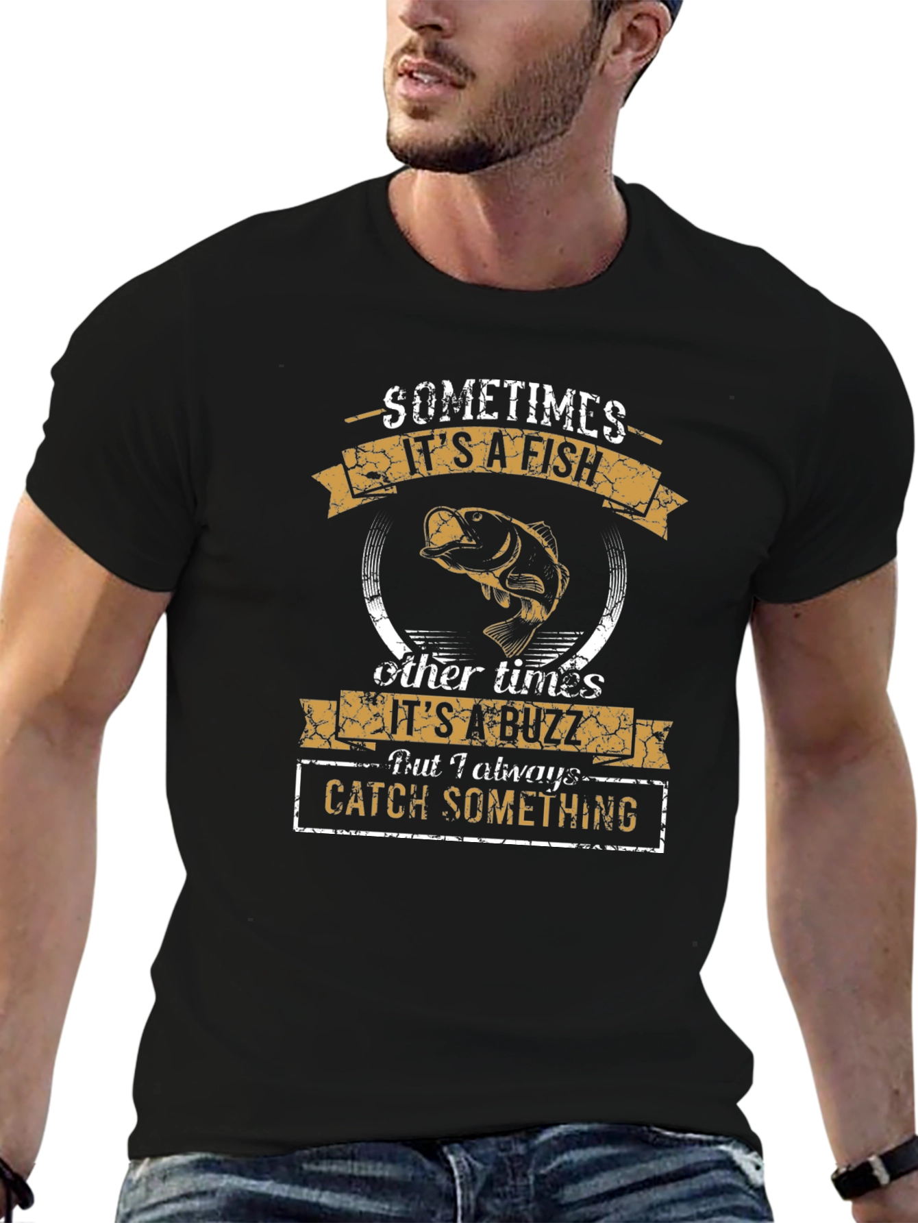 Fishing Humor T-Shirt: Sometimes Fish Sometimes Buzz
