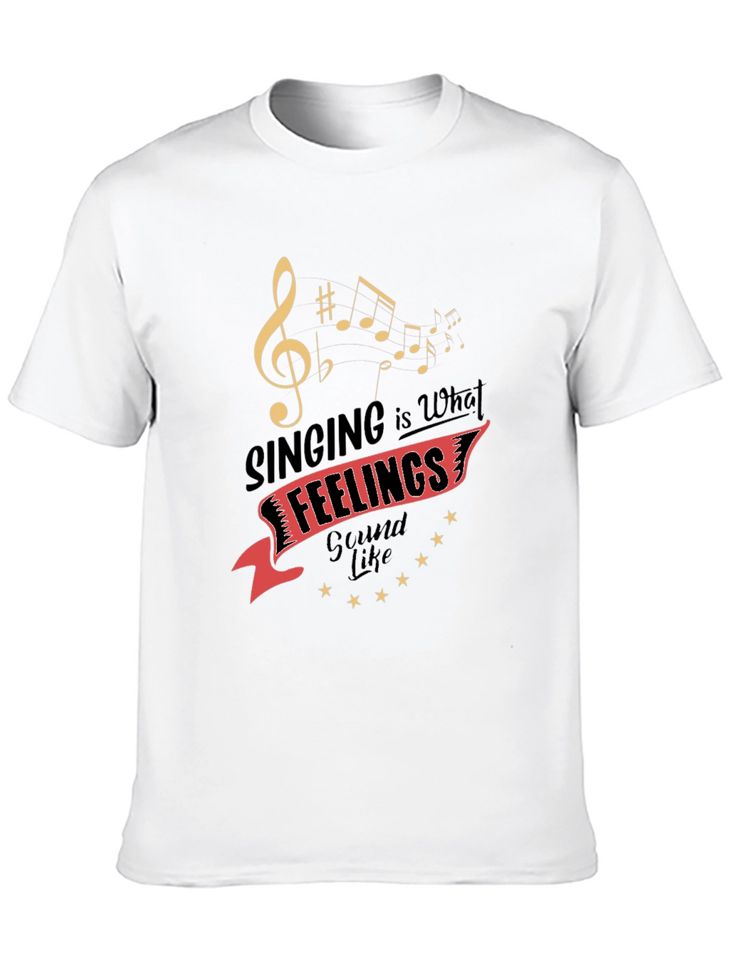 Singing is What Feelings Sound Like Graphic Tee