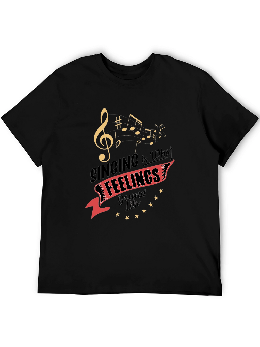 Singing is What Feelings Sound Like Graphic Tee
