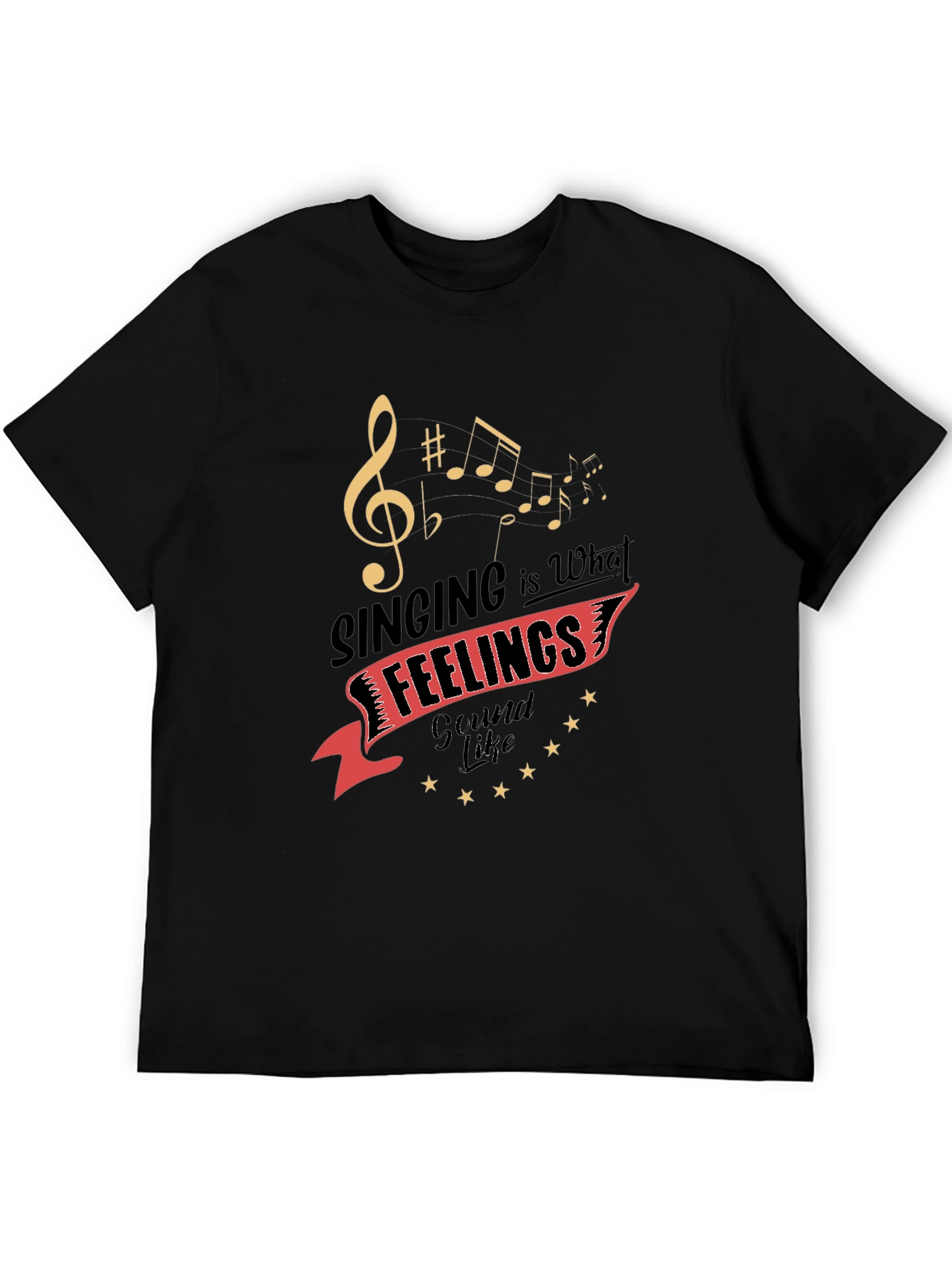 Singing is What Feelings Sound Like Graphic Tee
