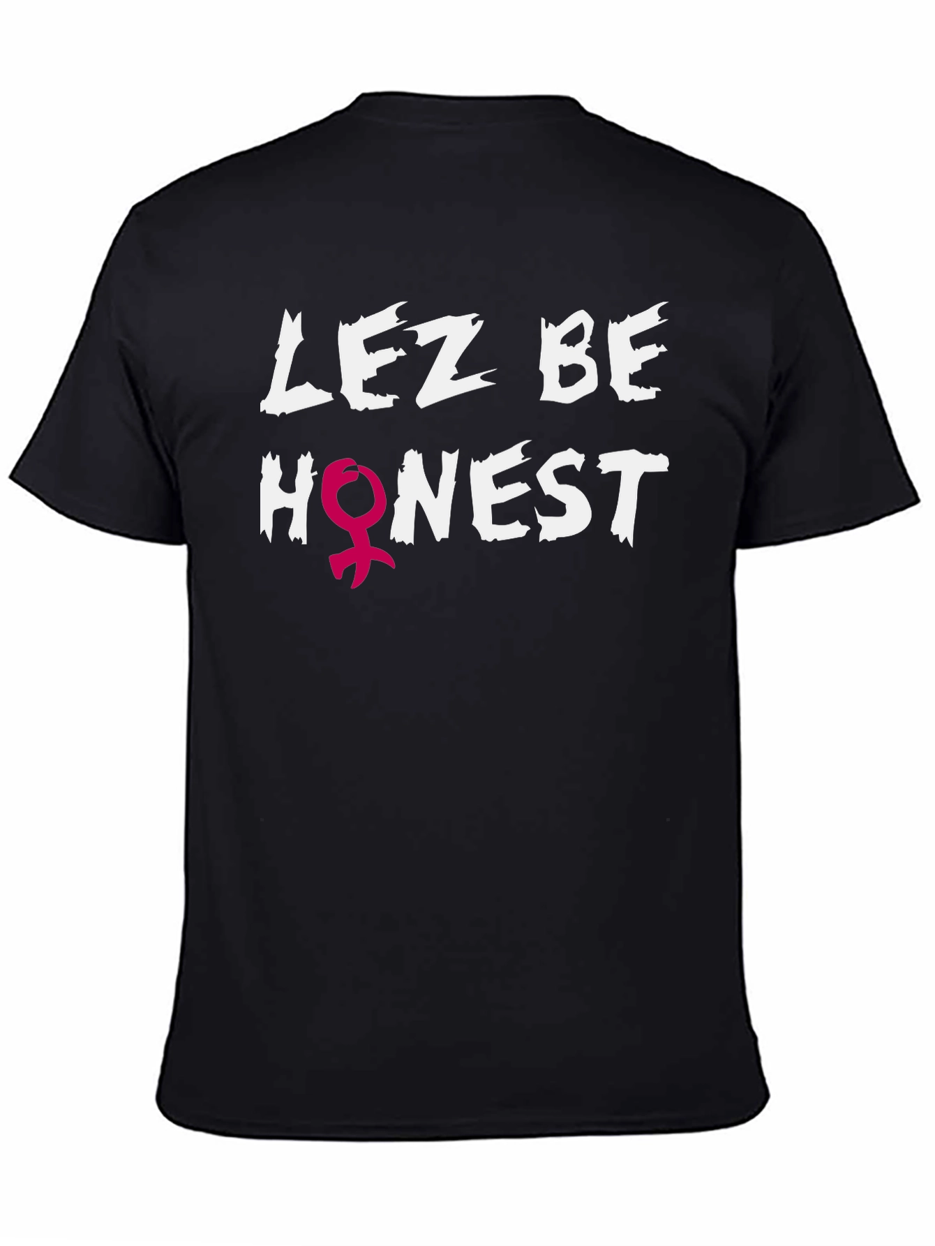 Lez Be Honest Graphic Tee - Black