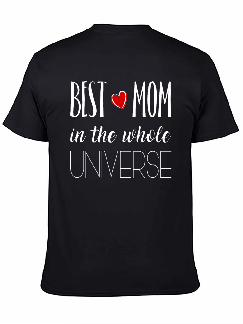 Best Mom in the Universe Graphic T-Shirt