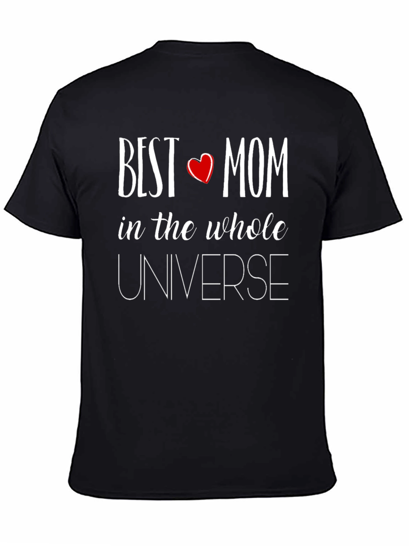 Best Mom in the Universe Graphic T-Shirt