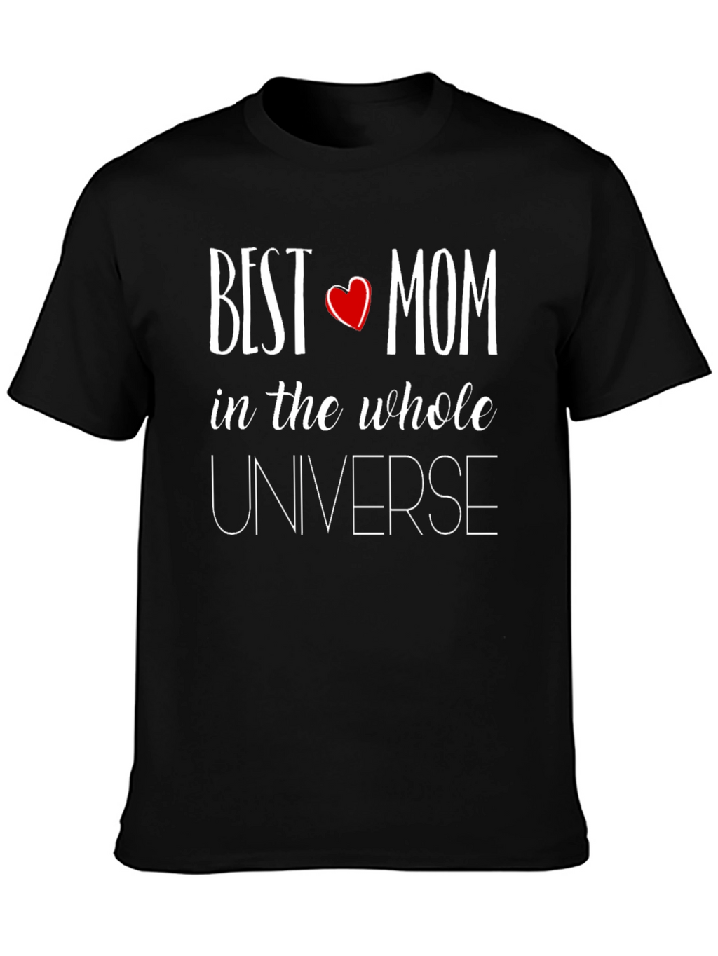 Best Mom in the Universe Graphic T-Shirt