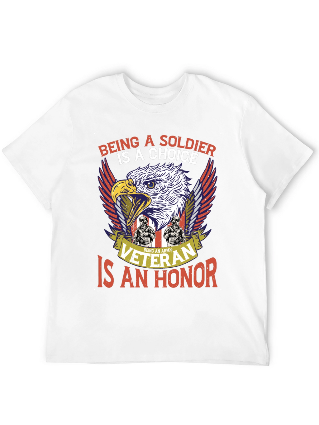 Army Veteran T-Shirt: Soldiers Choice Veterans Honor
