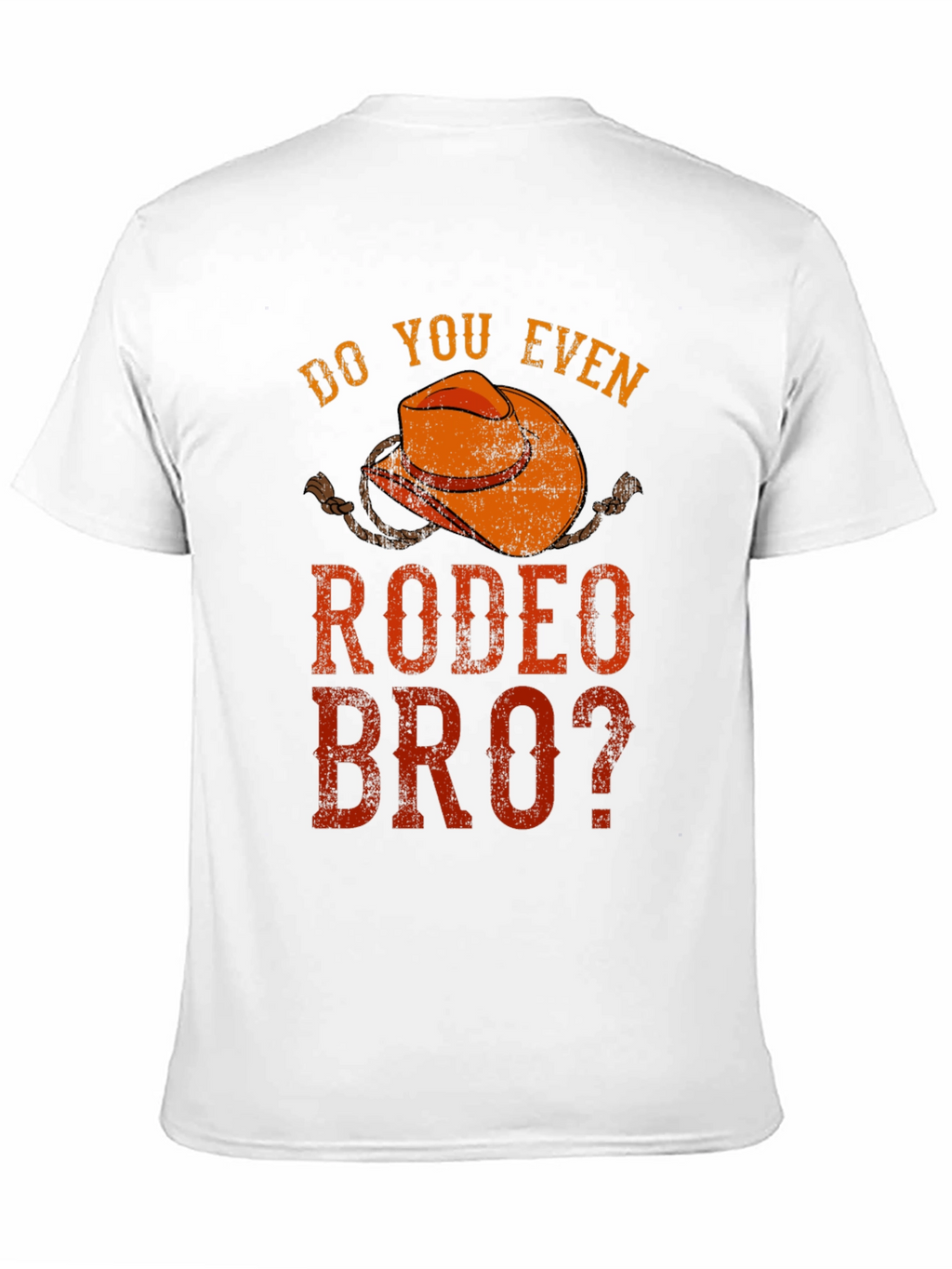 Do You Even Rodeo Bro? Graphic Tee