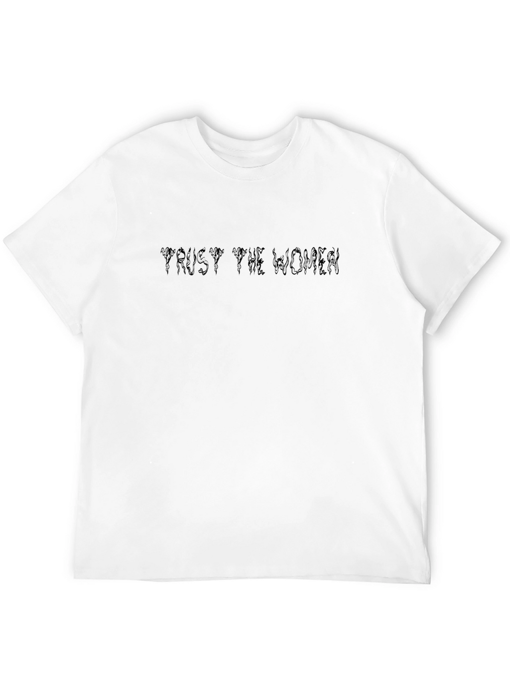 Trust The Women Graphic Tee - Black Cotton T-Shirt