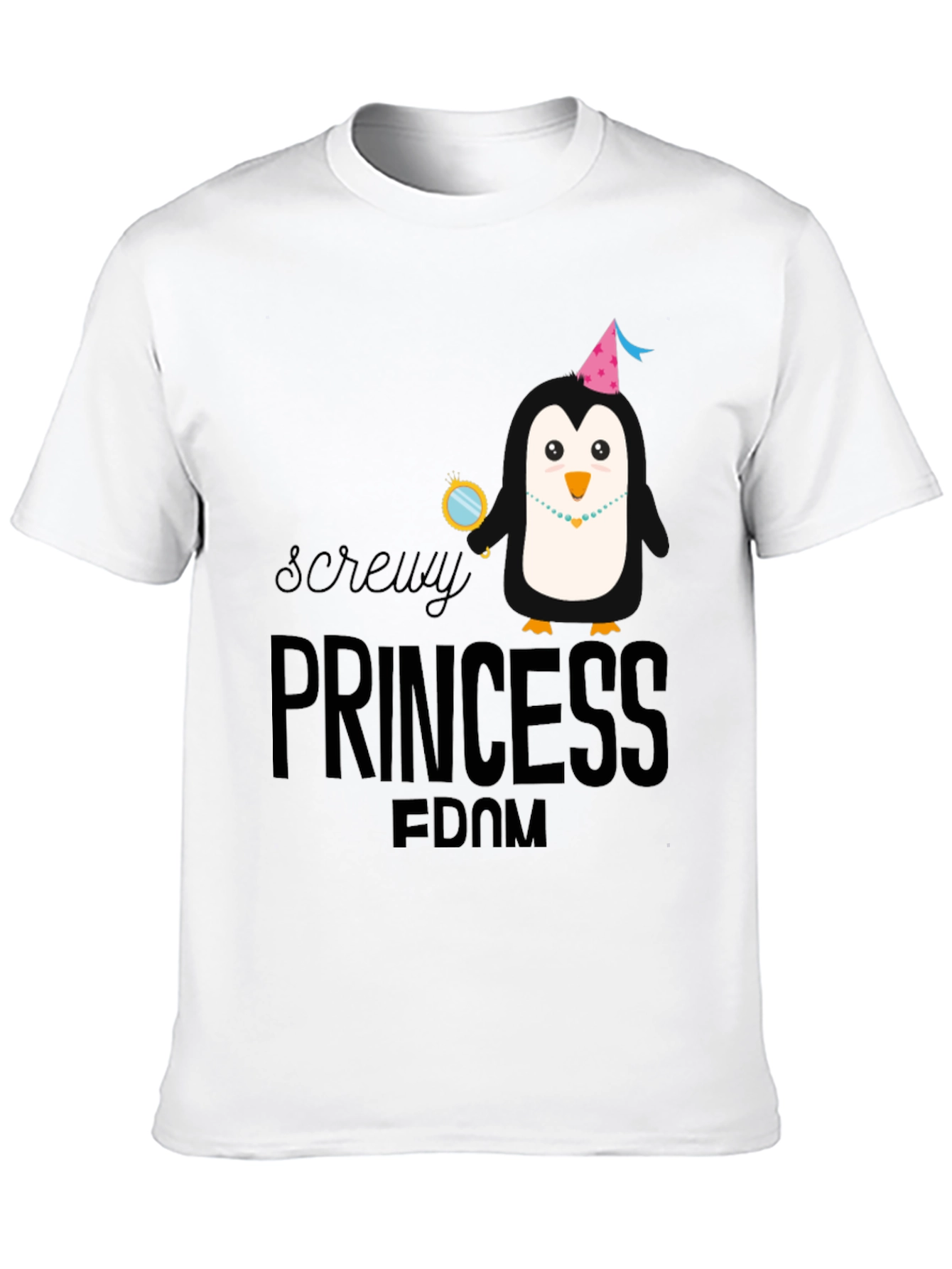 Screw Princess T-Shirt Funny Graphic Novelty Tee